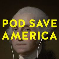 Want to listen to politics? Listen to “Pod Save America” hosted by three men who often have journalists, activists, or politicians as guests. 